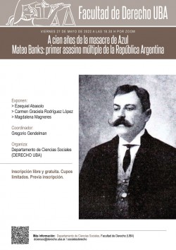 A cien años de la masacre de Azul. Mateo Banks: primer asesino múltiple de la República Argentina