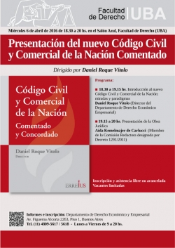 Presentación del nuevo Código Civil y Comercial de la Nación Comentado. Dirigido por Daniel Roque Vítolo