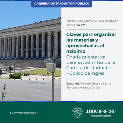 Charla orientativa para estudiantes de la Carrera de Traductorado Público de inglés: claves para organizar las materias y aprovecharlas al máximo