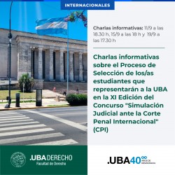 Charlas informativas sobre el Proceso de Selección de los/as estudiantes que representarán a la UBA en la XI Edición del Concurso "Simulación Judicial ante la Corte Penal Internacional" (CPI)