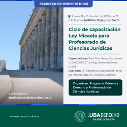 Ciclo de capacitación Ley Micaela para Profesorado de Ciencias Jurídicas de la Facultad de Derecho (UBA)  