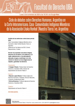 Ciclo de debates sobre Derechos Humanos. Argentina en la Corte Interamericana. Caso Comunidades Indígenas Miembros de la Asociación Lhaka Honhat (Nuestra Tierra)  vs. Argentina