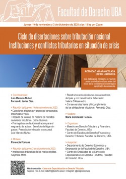 Ciclo de disertaciones sobre tributación nacional. Instituciones y conflictos tributarios en situación de crisis 