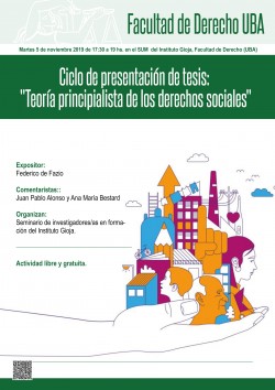 Ciclo de presentación de tesis: "Teoría principialista de los derechos sociales"