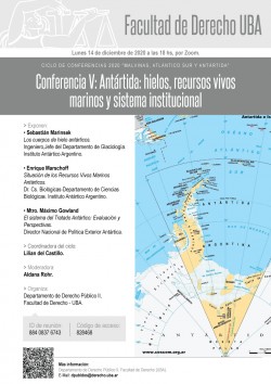 Ciclo "Malvinas, Atlántico Sur y Antártida" - Conferencia "Antártida: hielos, recursos vivos marinos y sistema institucional"