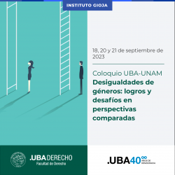 Coloquio UBA-UNAM Desigualdades de gÃ©neros: logros y desafÃ­os en perspectivas comparadas