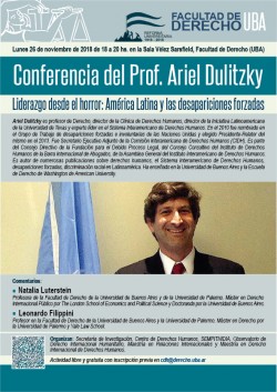 Conferencia del Prof. Ariel Dulitzky: Liderazgo desde el horror: América Latina y las desapariciones forzadas