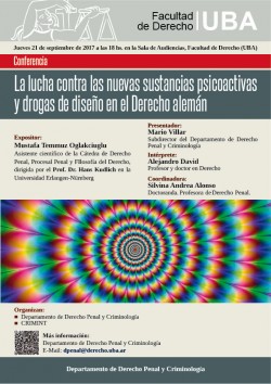 Conferencia "La lucha contra las nuevas sustancias psicoactivas y drogas de diseño en el Derecho alemán"