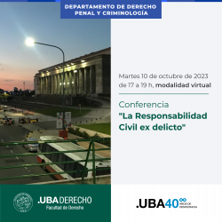 Conferencia "La Responsabilidad Civil ex delicto"