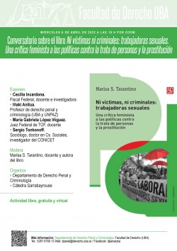 Conversatorio sobre el libro <i>Ni víctimas ni criminales: trabajadoras sexuales. Una crítica feminista a las políticas contra la trata de personas y la prostitución</i>