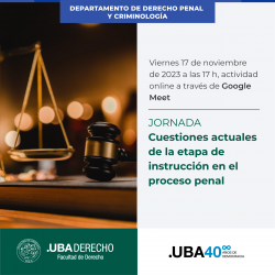 Cuestiones actuales de la etapa de instrucción en el proceso penal