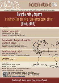 Derecho, arte y deporte. Primera sesión del Ciclo "Dialogando desde el Sur", otoño 2019
