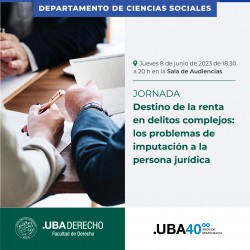 Destino de la renta en delitos complejos: los problemas de imputación a la persona jurídica