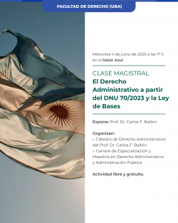 El Derecho Administrativo a partir del DNU 70/2023 y la Ley de Bases