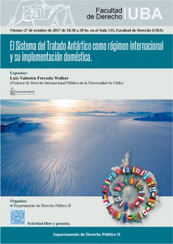 El Sistema del Tratado Antártico como régimen internacional y su implementación doméstica