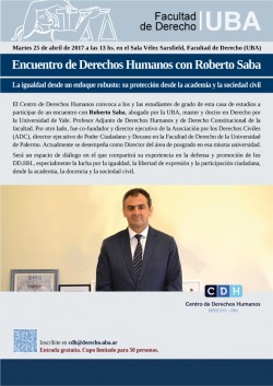 Encuentro de Derechos Humanos con Roberto Saba: La igualdad desde un enfoque robusto: su protección desde la academia y la sociedad civil