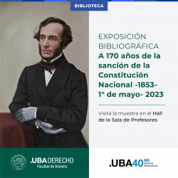 Exposición bibliográfica - A 170 años de la sanción de la Constitución Nacional -1853- 1° de mayo- 2023