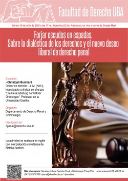 Forjar escudos en espadas: Sobre la dialéctica de los derechos fundamentales y el nuevo deseo liberal de derecho penal