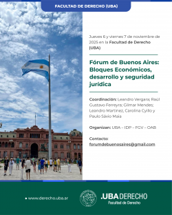 Fórum de Buenos Aires: Bloques Económicos, desarrollo y seguridad jurídica
