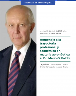 Homenaje a la trayectoria profesional y académica en materia aeronáutica al Dr. Mario O. Folchi