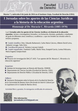 I Jornadas sobre los aportes de las Ciencias Jurídicas a la historia de la educación argentina. En homenaje al Dr. Horacio C. Rivarola (1885-1970)