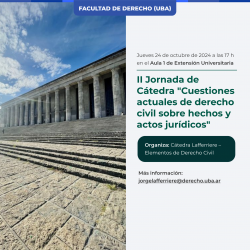 II Jornada de Cátedra "Cuestiones actuales de derecho civil sobre hechos y actos jurídicos"