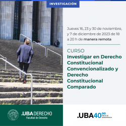 Curso "Investigar en Derecho Constitucional Convencionalizado y Derecho Constitucional Comparado"