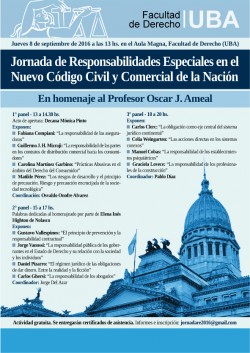 Jornada de responsabilidades especiales en el nuevo Código Civil y Comercial de la Nación. En homenaje al profesor Oscar J. Ameal