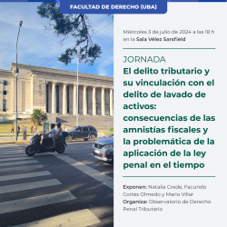 Jornada "El delito tributario y su vinculación con el delito de lavado de activos: consecuencias de las amnistías fiscales y la problemática de la aplicación de la ley penal en el tiempo"