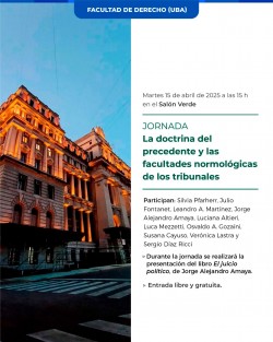 Jornada "La doctrina del precedente y las facultades normológicas de los tribunales"