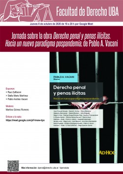Jornada sobre la obra <i>Derecho penal y penas ilícitas. Hacia un nuevo paradigma pospandemia</i>, de Pablo A. Vacani
