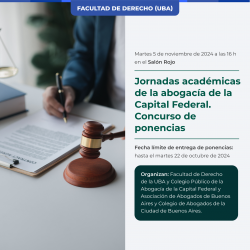 Jornadas académicas de la abogacía de la Capital Federal. Concurso de ponencias