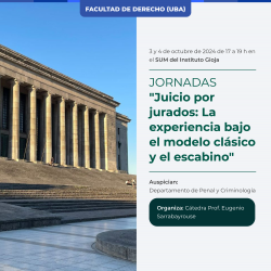 Jornadas "Juicio por jurados: La experiencia bajo el modelo clásico y el escabino"