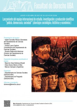 Lanzamiento del equipo internacional de estudio, investigación y producción científica: "policía, democracia, sociedad" (abordajes sociológico, histórico y económico)