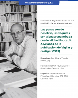 Las penas son de nosotrxs, las vaquitas son ajenas: una mirada desde Michel Foucault. A 50 años de la publicación de Vigilar y castigar (1975)