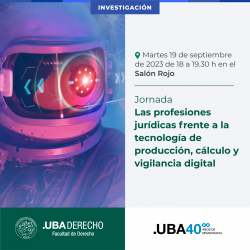 Las profesiones jurídicas frente a la tecnología de producción, cálculo y vigilancia digital
