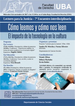 Lectores para la Justicia. 7° Encuentro interdisciplinario. "Cómo leemos y cómo nos leen". El impacto de la tecnología en la cultura