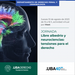 Libre albedrío y neurociencias: tensiones para el derecho
