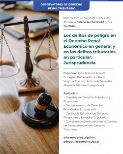 Los delitos de peligro en el Derecho Penal Económico en general y en los delitos tributarios en particular. Jurisprudencia