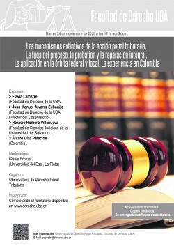 Los mecanismos extintivos de la acción penal tributaria. La fuga del proceso, la probation y la reparación integral. La aplicación en la órbita federal y local. La experiencia en Colombia.