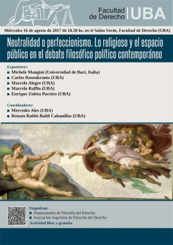 Neutralidad o Perfeccionismo. Lo religioso y el espacio público en el debate filosófico político contemporáneo