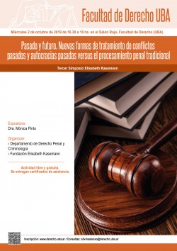 Pasado y futuro. Nuevas formas de tratamiento de conflictos pasados y autocracias pasadas versus el procesamiento penal tradicional