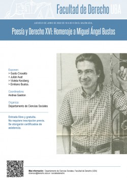 PoesÃ­a y Derecho XVI: Homenaje a Miguel Ã�ngel Bustos 