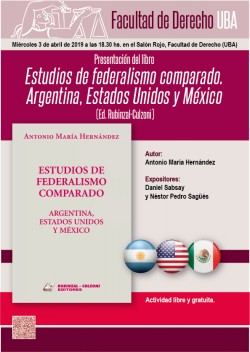 Presentación de libro <i>Estudios de federalismo comparado. Argentina, Estados Unidos y México</i>