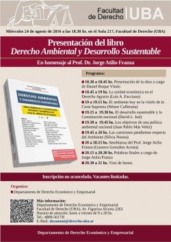 Presentación del libro <i>Derecho Ambiental y Desarrollo Sustentable</i>, en homenaje al Prof. Dr. Jorge Atilio Franza