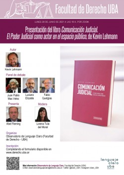 Presentación del libro <i>Comunicación Judicial. El Poder  Judicial como actor en el espacio público</i>, de Kevin Lehmann