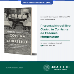 Presentación del libro <i>Contra la Corriente</i> de Federico Morgenstern