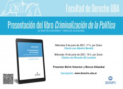 Presentación del libro <i>Criminalización de la Política</i>, de Martín Haissiner y Marcos Aldazabal
