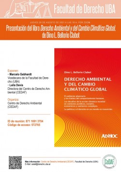 Presentación del libro <i>Derecho Ambiental y del Cambio Climático Global</i>, de Dino L. Bellorio Clabot