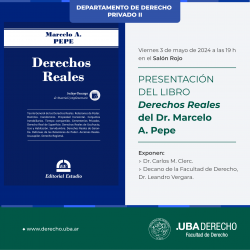 Presentación del libro <i>Derechos Reales</i> del Dr. Marcelo A. Pepe